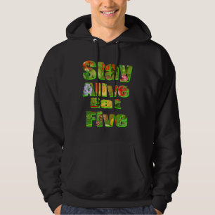 Stay Alive Eat Five Fruit Veg Logo Hoodie