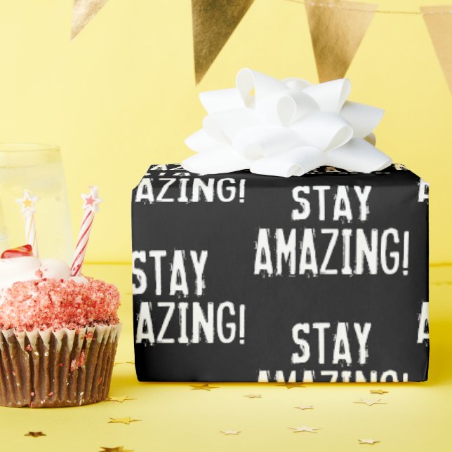 stay amazing inspirational quote wrapping paper (Birthday Party)