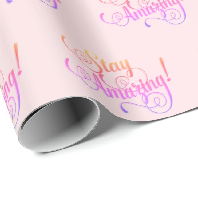 Stay Amazing text on pink Wrapping Paper (Roll Corner)