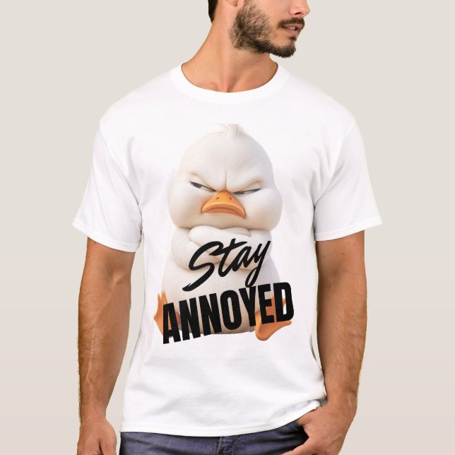 Stay Annoyed T-Shirt (Front)