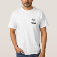 Stay Armed - Home Invasion Shirt