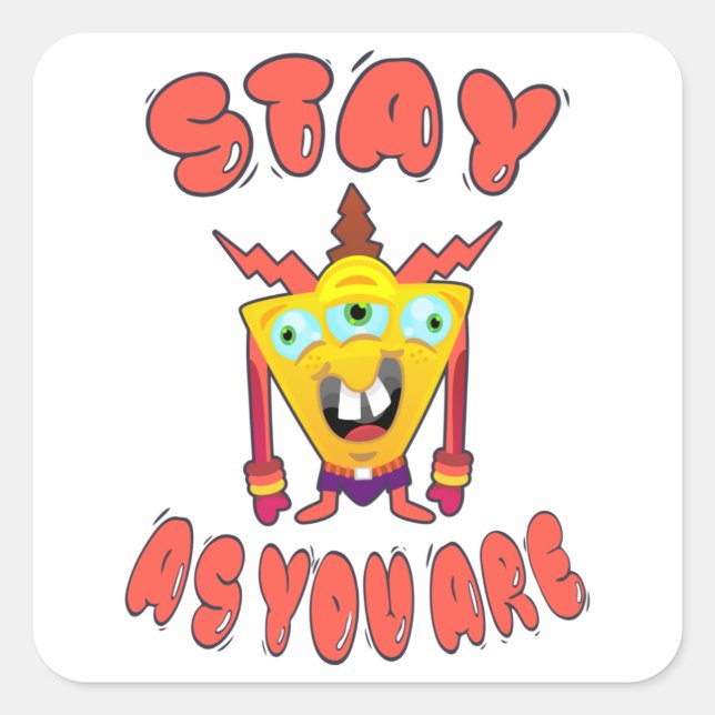 Stay as you are square sticker (Front)