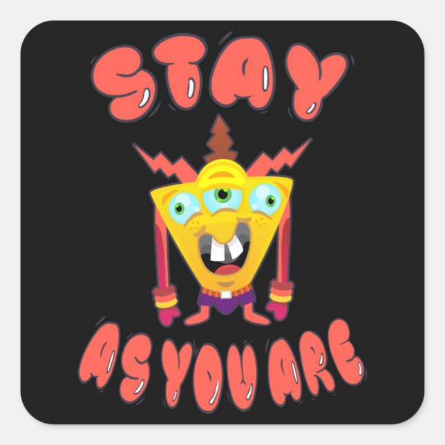 Stay as you are square sticker (Front)