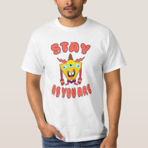 Stay as you are T-Shirt