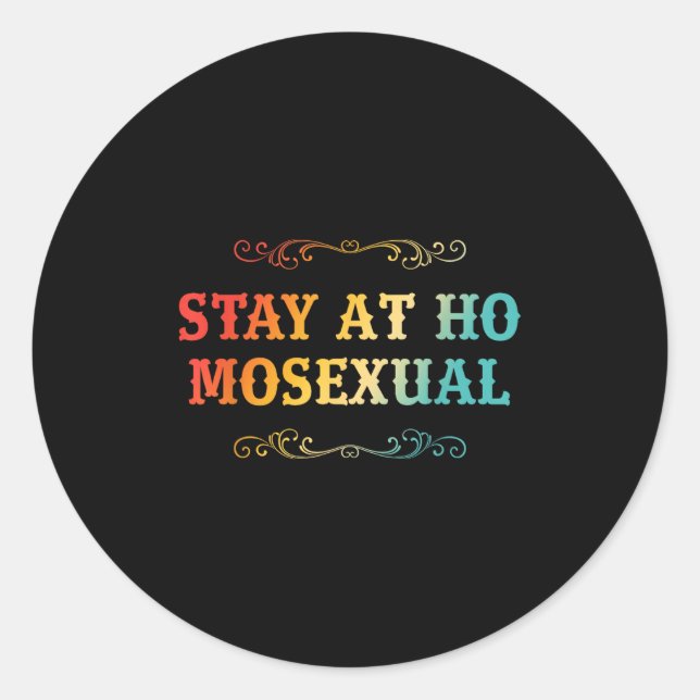 Stay At Ho Moual Funny Design  Classic Round Sticker (Front)