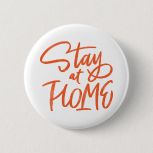 Stay at Home 6 Cm Round Badge