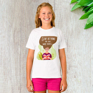 Stay At Home And Read Books T-Shirt