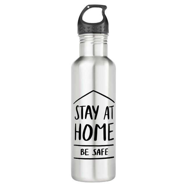 Stay At Home Be Safe 710 Ml Water Bottle (Front)
