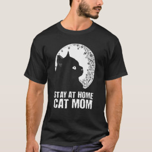 Stay at Home Cat Mum Beautiful Cat Cute Kitten 2 T-Shirt