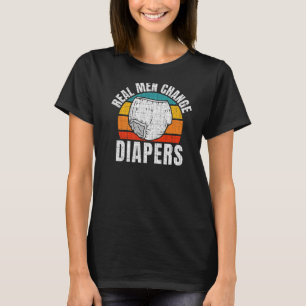 Stay At Home Dad Real Men Change Diapers Retro Vin T-Shirt