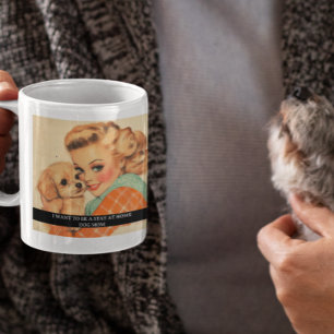 Stay at home dog mum Funny Retro 50s Saying Coffee Mug