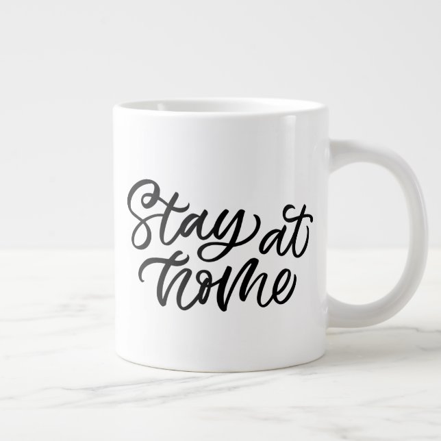 Stay At Home | Fancy Font Large Coffee Mug (Right)