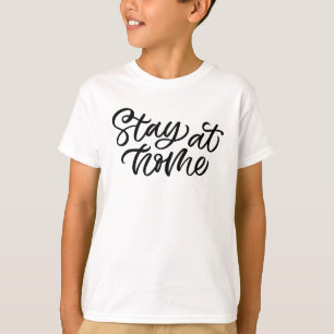 Stay At Home Fancy Font T-Shirt
