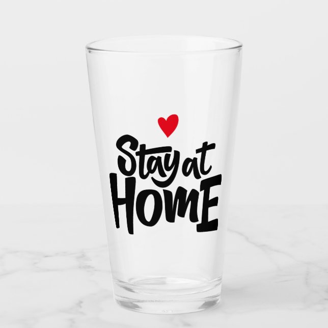 Stay At Home Heart Glass (Front)