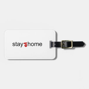 Stay at home luggage tag