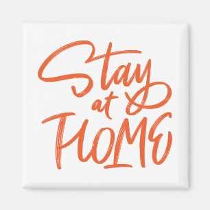 Stay at Home Magnet