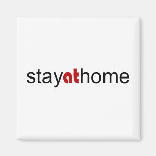 Stay at home magnet