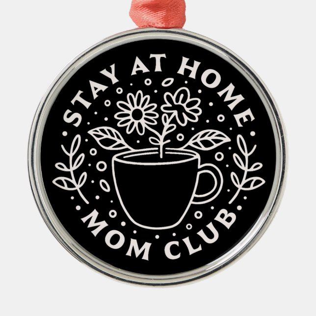 Stay at home mum club SAHM squad Metal Tree Decoration (Front)