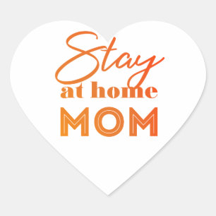 Stay at Home Mum Heart Sticker