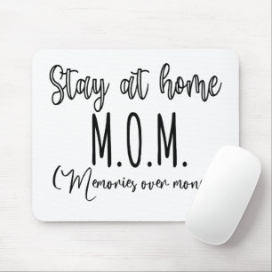 Stay At Home Mum Memories Over Money Mouse Mat