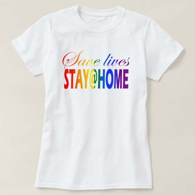 Stay at home Social Distancing Rainbow Text Pride T-Shirt (Design Front)