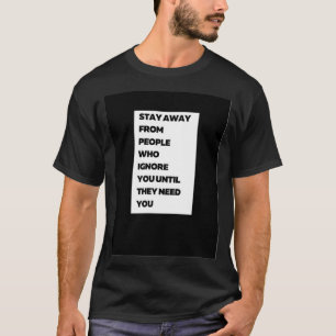Stay Away From People Life Hack T-Shirt