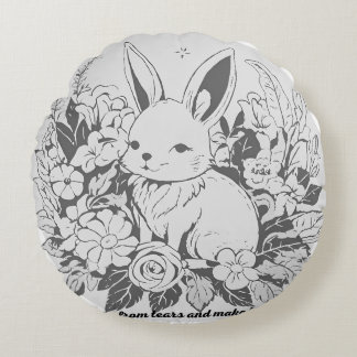 Stay away from tears and make happinesRound Pillow