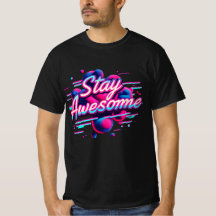 Stay Awesome