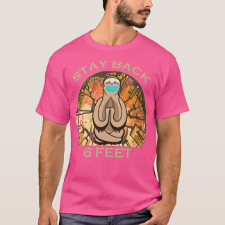 Stay Back 6 Feet Sloth Yoga yoga fitness T-Shirt
