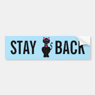 Stay back black cat on light blue bumper sticker