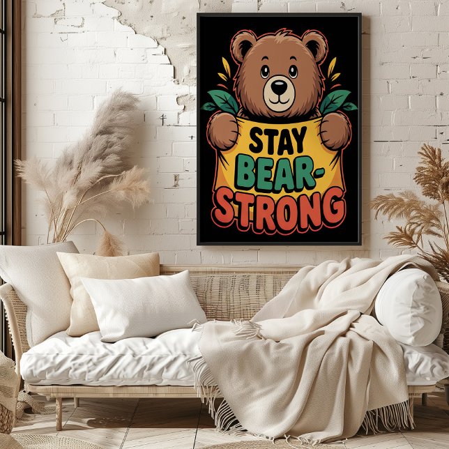 Stay Bear-Strong Poster (Creator Uploaded)