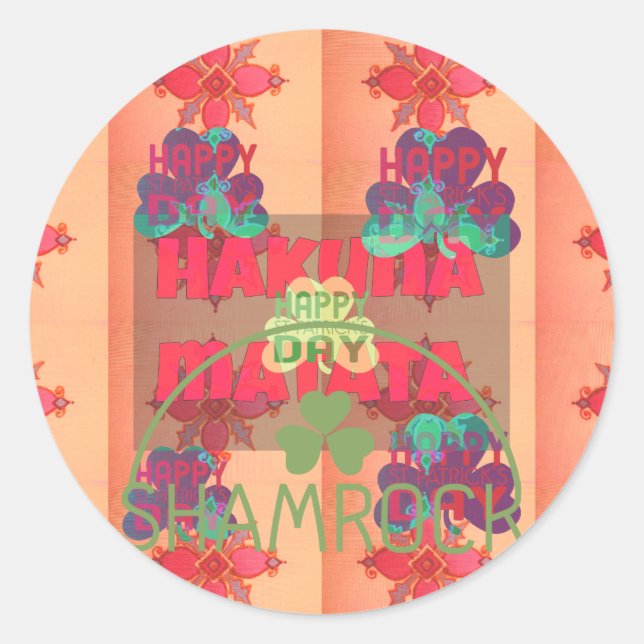 Stay Blessed Happy St Patrick's Day Hakuna Matata  Classic Round Sticker (Front)