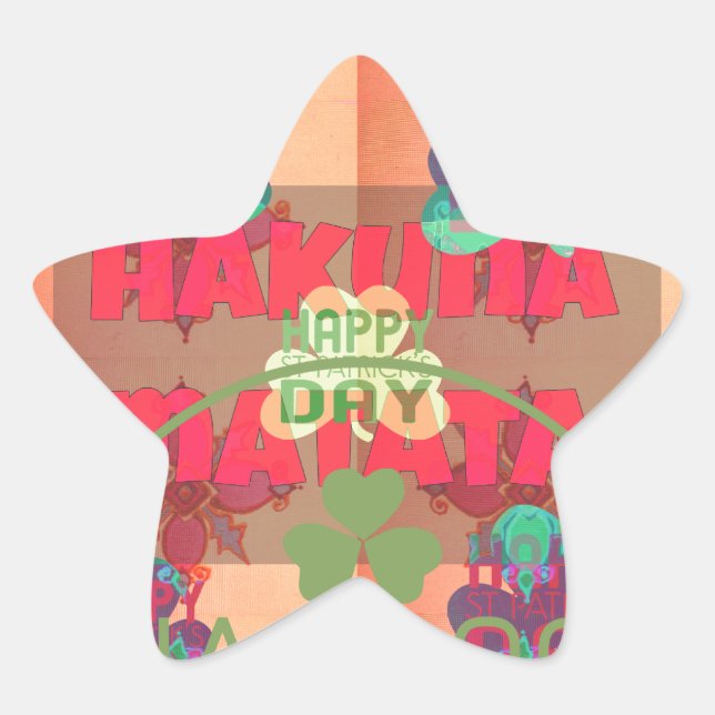 Stay Blessed Happy St Patrick's Day Hakuna Matata  Star Sticker (Front)