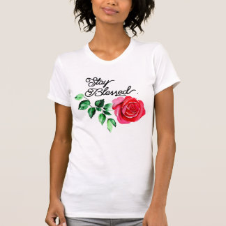 Stay blessed T-Shirt