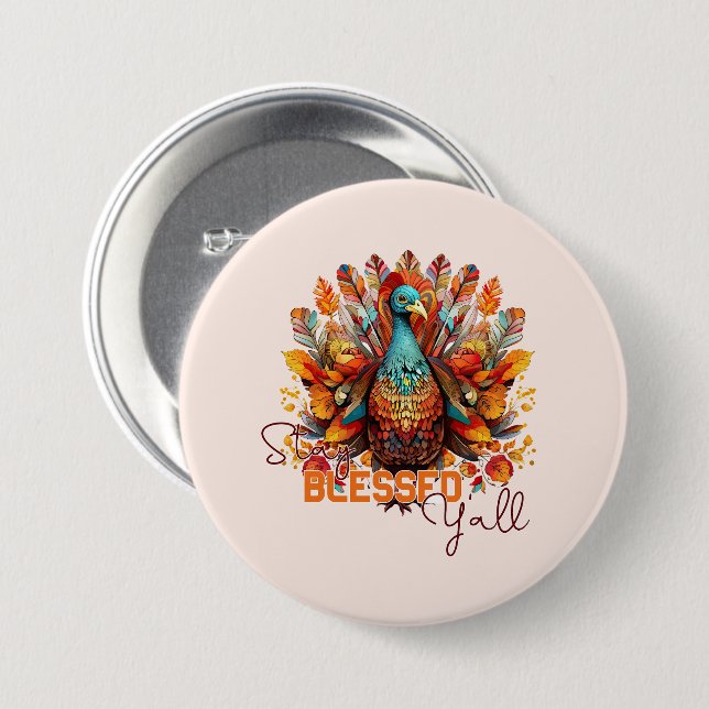 Stay Blessed Y'all with Colourful Turkey  7.5 Cm Round Badge (Front & Back)