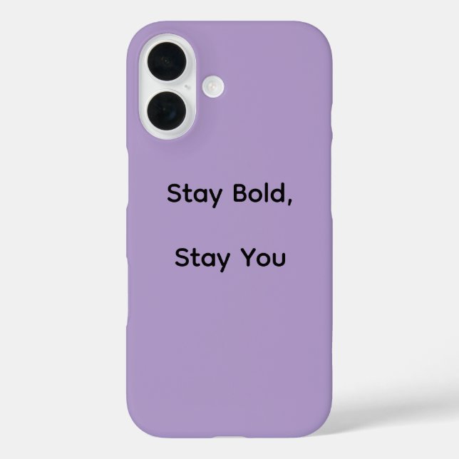Stay Bold iPhone Case (Back)