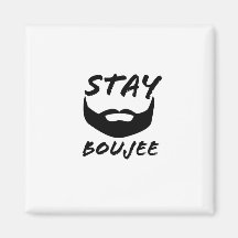 Stay Boujee