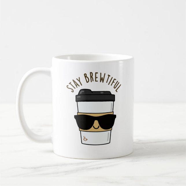 Stay Brewtiful Funny Coffee Pun  Mug (Left)