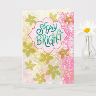 Stay Bright – Colourful Hand-Lettered Abstract Card