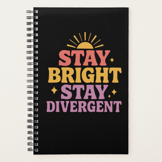 Stay Bright, Stay Divergent Planner (Front)