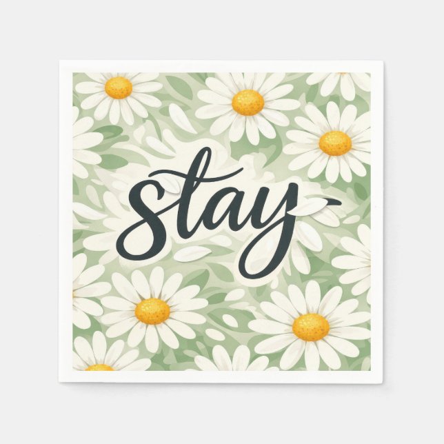 Stay Calligraphy Text On Daisy Abstract Napkin (Front)