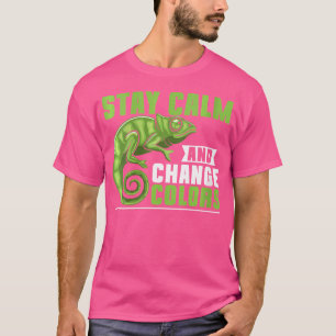 Stay Calm And Change Colours Chameleon T-Shirt