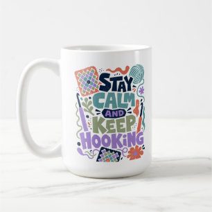 Stay Calm And Keep Hooking Coffee Mug