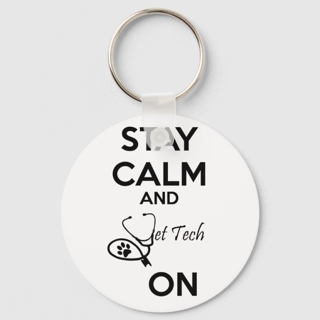 Stay Calm and vet tech on! Key Ring (Front)