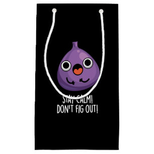 Stay Calm Don't Fig Out Funny Fruit Pun Dark BG Small Gift Bag