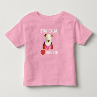 STAY CALM - LOVE LOOUNCH, Toddler's Tee