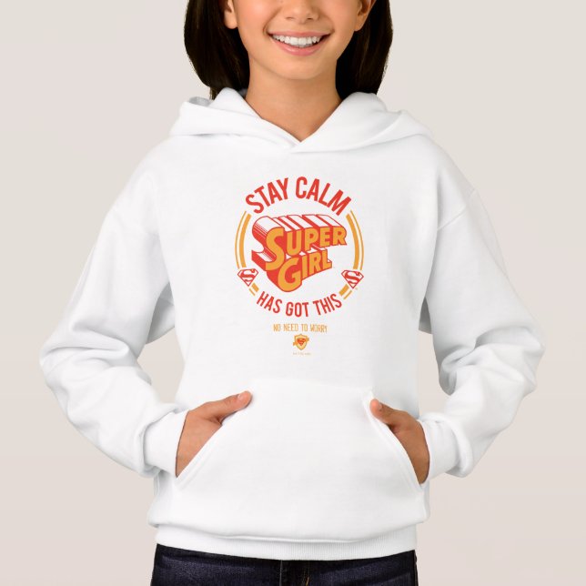 Stay Calm Supergirl Has Got This (Front)
