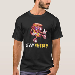 Stay Cheesy  Cheese Pizza Day T-Shirt