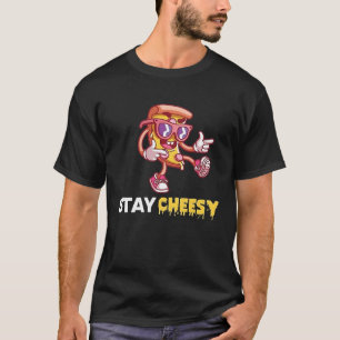 Stay Cheesy Cheese Pizza Day T-Shirt