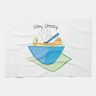 Stay Cheesy Tea Towel